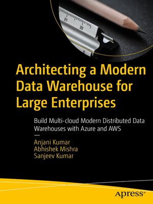cover image of Architecting a Modern Data Warehouse for Large Enterprises